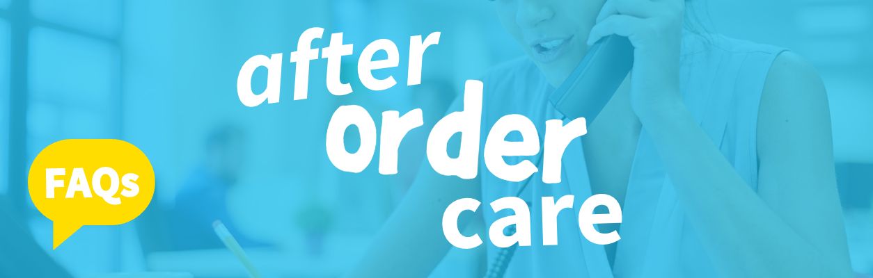 FAQs: After Order Care